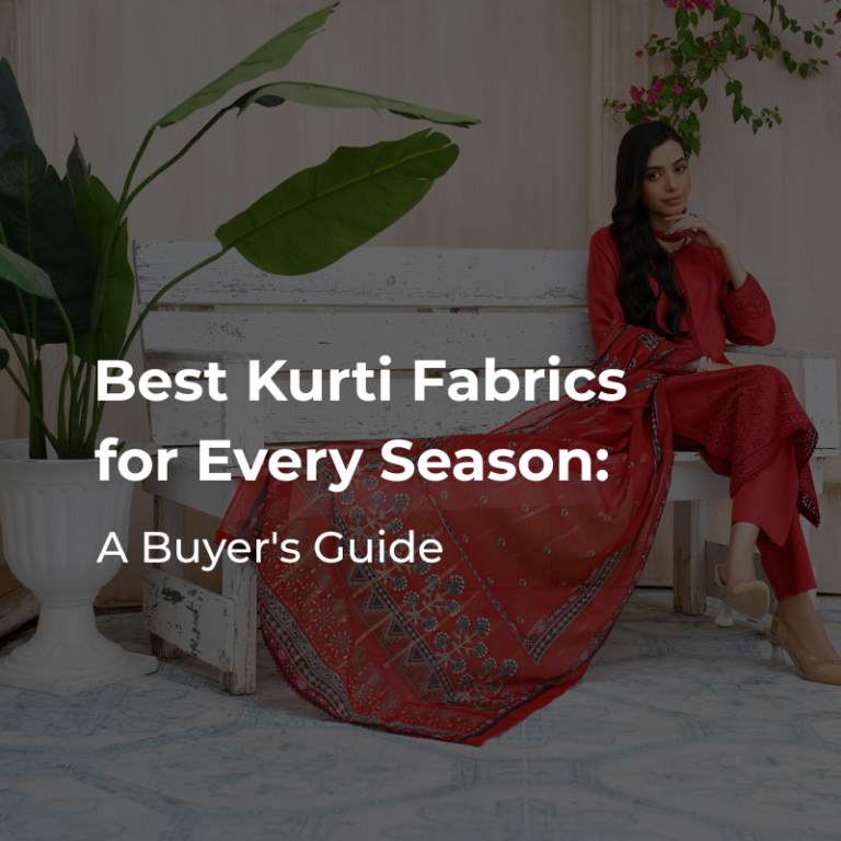 Best Kurti Fabrics for Every Season: A Buyer’s Guide