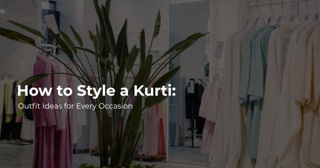 kurti styling ideas